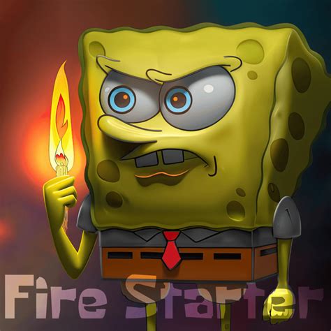 fire starter yourboysponge.